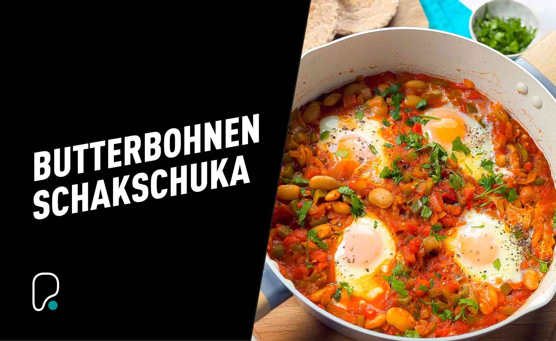 Rezept für Limabohnen-Schakschuka